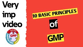 10 Basic Principle of GMP II GMP in details