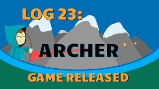 22. Releasing My First Game: Archer - An #indiedev #devlog