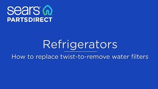 How to replace twist-to-remove refrigerator water filters