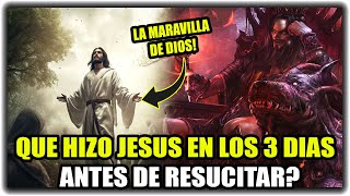 🟡 QUÉ SUCEDIÓ CUANDO MURIÓ JESÚS Y QUE HIZO EN SUS TRES DÍAS ANTES DE RESUCITAR?