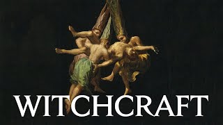 The History of Witchcraft