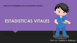 ENFERMERIA:  ESTADISTICAS VITALES