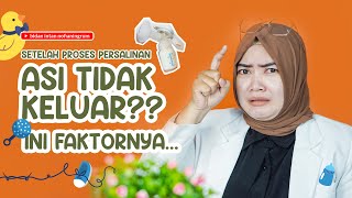 ASI TIDAK KELUAR SAAT PERSALINAN? INI FAKTOR PENYEBABNYA