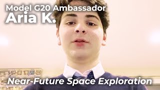 Ambassador Aria K. Talks: Near-Future Space exploration