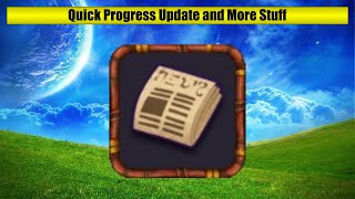 Quick Progress Update and More Stuff