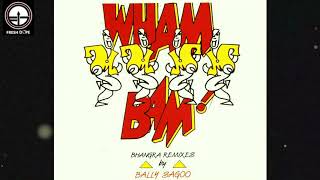 Wham Bam  | Bally Sagoo