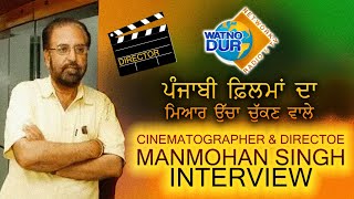 Director Manmohan Singh Interview / Sukhi Nijjar / Watno Dur / Canada