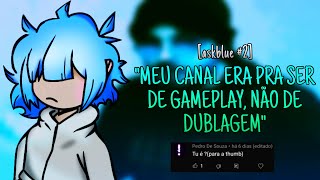 MEU CANAL ERA PRA SER DE GAMEPLAY | ASKBLUE! 2