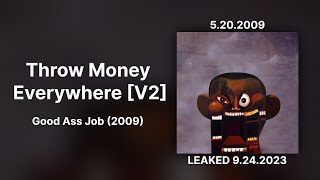 ⭐ Throw Money Everywhere [V2] - (Good Ass Job) (FRESH LEAK)