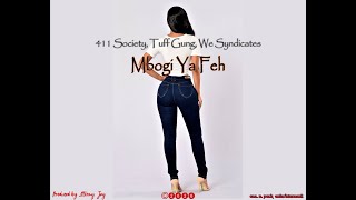 Mbogi Ya feh by 411 Society, We Syndicates & Tuff Gung(Produced by Stormy Jay)(AUDIO).mp4