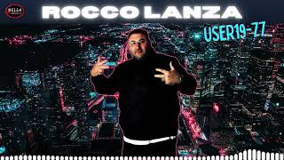 Rocco Lanza - User19-77 (Official Audio)