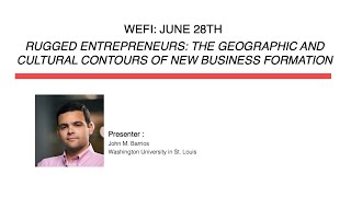 WEFI Workshop (June 28, 2021): Rugged Entrepreneurs