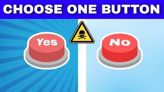 Choose One Button! | Yes Or No Challenge!