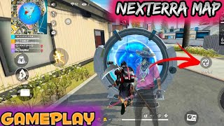 Nexterra Map Gameplay| New Map Free Fire | best ever map😱