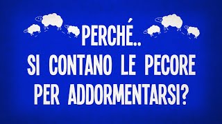 Perché si contano le pecore per addormentarsi?