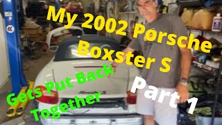 My Porsche Boxster S Gets Put Back Together