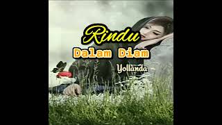 Rindu Dalam Diam ▪ Yollanda ( lirik )