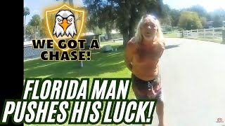 ROWDY FLORIDA MAN LEARNS A VALUABLE LESSON!