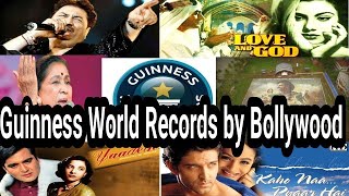 Guinness World Records made by Bollywood films, actors, singers I Bollywood Films