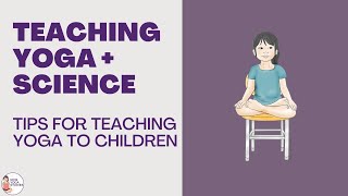 Yoga Tip #4: How can you link yoga with hands-on science? | Kids Yoga Stories