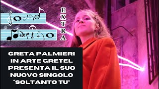 La cantautrice Gretel presenta il suo singolo "Soltanto tu" - Sound Marino Extra@gretelmusic_