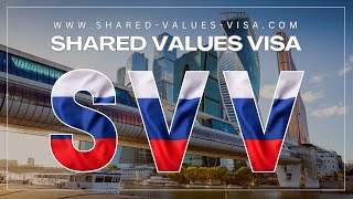 Shared Values Visa | Moving To Russia