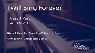 I Will Sing Forever (Arr. Chris Borela) - Bass 1