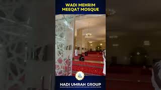 Wadi Mehrim Meeqat Mosque | Hadi Umrah Group