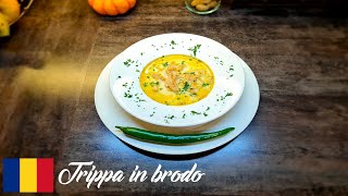 Trippa in brodo / Beef tripe recipe / Ciorba de burta