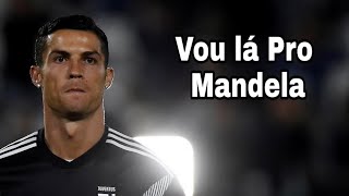 Cristiano Ronaldo•Vou lá Pro Mandela(Mc West)Sr.Nescau