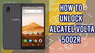 How to Unlock Alcatel Volta 5002R by imei code, fast and safe, bigunlock.com