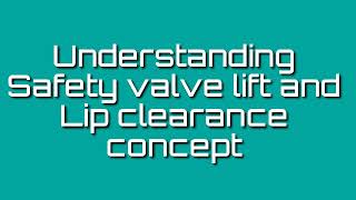 Function 4 MOTOR Orals- Understanding safety valve lift and lip clearance concept