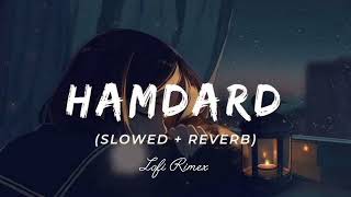 November 16 Hamdard | [ Slowed+Reverb ] | Ek Villain | Arijit Singh | LOFI SONG