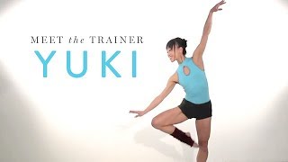 Ballet Beautiful: Meet the Trainers - Yukiko