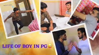 Life of boy in pg 😉|| Har pg ki funny kahani 😂