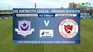 HIGHLIGHTS | Drogheda United 0-0 Sligo Rovers | SSE Airtricity League Premier Division