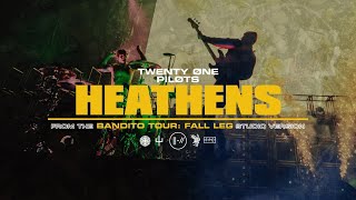 twenty one pilots - Heathens (Bandito Tour: Fall Leg Studio Version)