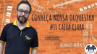 Conheça Nossa Orquestra #11 - Caixa Clara - Coral e Orquestra Abda