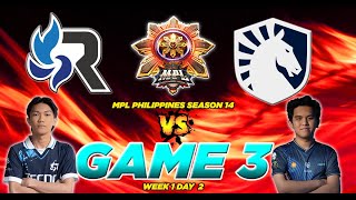 DOMINANT GAME!!!🔥🔥🔥 RSG PH VS. TEAM LIQUID PH [FULLGAME 3] MPL-PH S14 | WEEK 1 DAY 2 🔥🔥🔥