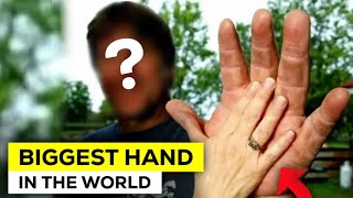 दुनिया के 10 सबसे बड़े हाथ 2023 | Top 10 Biggest Hands in the World 2023| Largest Nails in the World