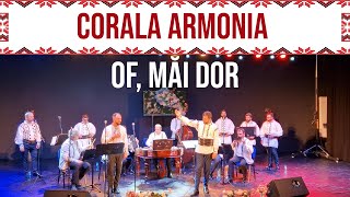 06 - Corala Armonia - Of, mai dor, nici la vara nu ma'n sor