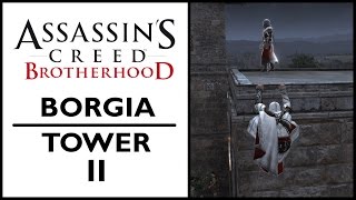 Assassin's Creed Brotherhood - Borgia tower II [PC]