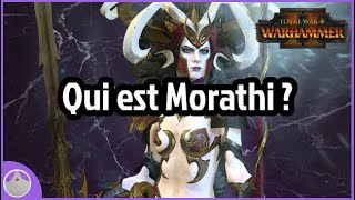 La Sorcière Morathi - Lore et Total War Warhammer 2 [FR]