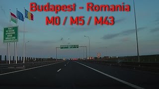 M0/M5/M43 Budapest - Romanian border