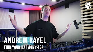 Andrew Rayel - Find Your Harmony Episode #427