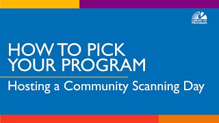 How to Pick Your Program Hosting a Community Scanning Day with Biz Gallo