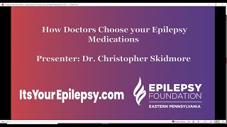 How Doctors Choose your Epilepsy Medications