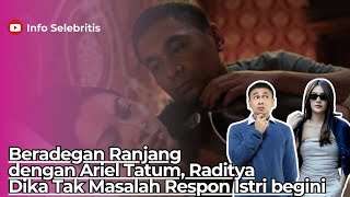 Beradegan Ranjang dengan Ariel Tatum, Raditya Dika Tak Masalah Respon Istri begini