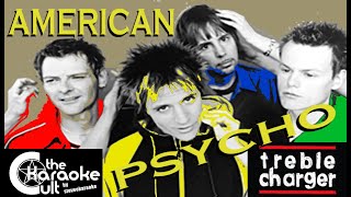 Treble Charger - American Psycho - SOKC-0176 (KARAOKE)