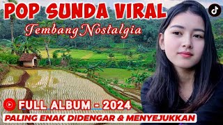 Sunda Lawas  Penuh Kenangan | Lagu Sunda | Pop Sunda | Full Album 2024 Untuk Nostalgia